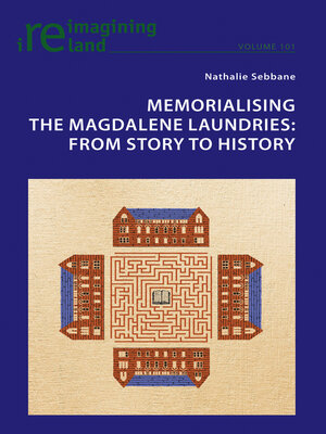 cover image of Memorialising the Magdalene Laundries